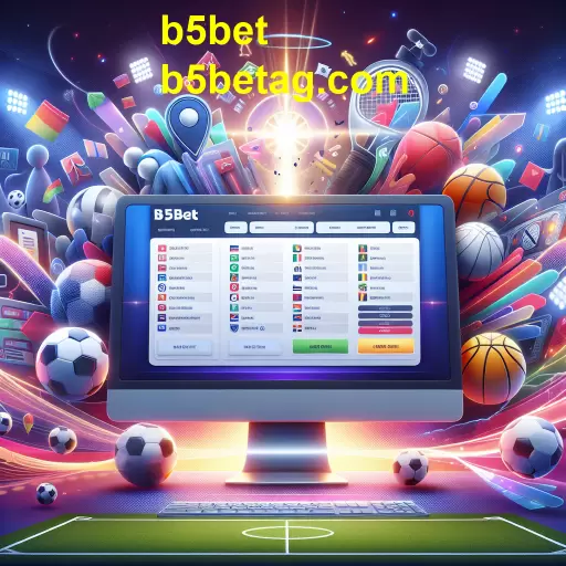 Apostas Esportivas: A Emoção de Apostar no b5bet